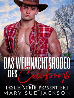 cover image of Das Weihnachtsrodeo des Cowboys